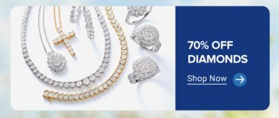70% Off Diamonds. Shop now.