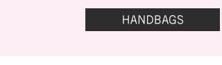 Shop handbags.