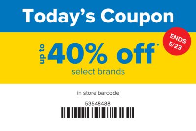 Today's Coupon - Up to 40% off select brands in store. Ends 5/23.