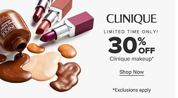 An image of Clinique beauty products, with one bottle pouring out. Limited time only. 30% off Clinique makeup. Shop now. Exclusions apply.