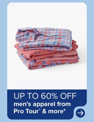 Image of a stack of shirts, up to 60% off men's apparel from Pro Tour and more.