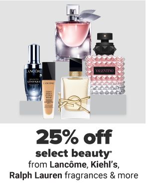 Daily Deals - 25% off select beauty from Lancome, Kiehl's, Ralph Lauren fragrances & more.