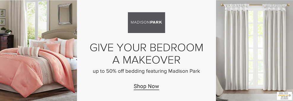 A bed with a coral, white and beige colorblock comforter with pillows to match. A window with long white curtain. The Madison Park logo. Give your bedroom a makeover. Up to 50% off bedding featuring Madison Park. Shop now.