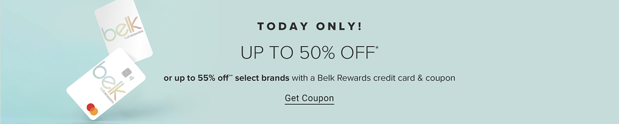 Two Belk Rewards credit cards. Today only. Up to 50% off or up to 55% off select brands with a Belk Rewards credit card and coupon. Get coupon.