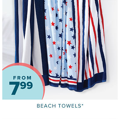 From 7.99 beach towels. Various red, white and blue beach towels. 