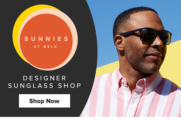 Sunnies at Belk - designer sunglass shop. Shop Now