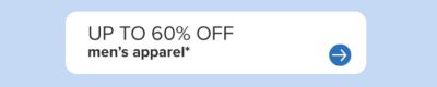 Up to 60% off men's apparel.