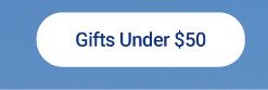 Gifts under $50