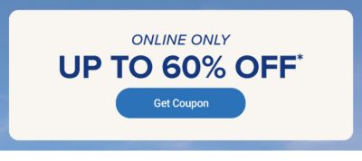 Online only, up to 60% off. Get coupon..