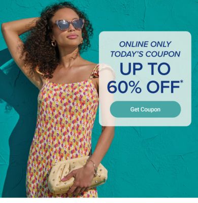 A woman in a dress. Online only, today's coupon up to 60% off. Get coupon.