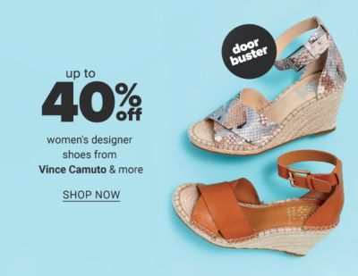 Doorbuster - Up to 40% off women's designer shoes from Vince Camuto & more. Shop Now.