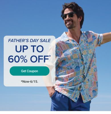 Father’s Day Sale. Up to 60% off. Get coupon. Now until June 15th.
