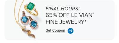 Now until June 15th. 65% off Le Vian fine jewelry. Get coupon. Various jewelry.