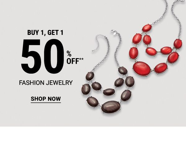 Buy 1, get 1 50% off** fashion jewelry. Shop Now.