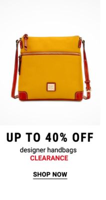 Up to 40% off designer handbags clearance. Shop Now.