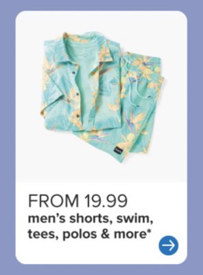 Men's matching set. From 19.99 men's shorts, swim, tees, polos & more.