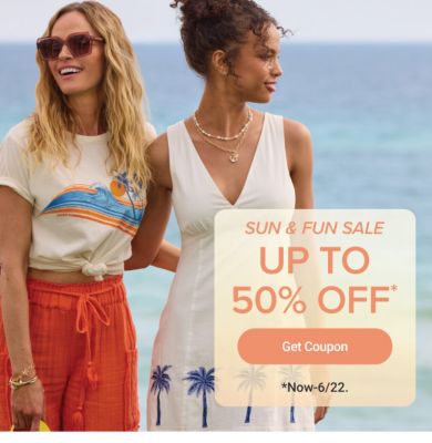 Sun & Fun sale. Up to 50% off. Get coupon. Now-6/22.