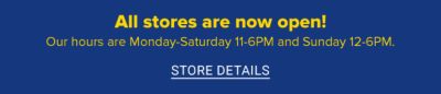 Welcome back to Belk. All stores are open every day from twelve to six.