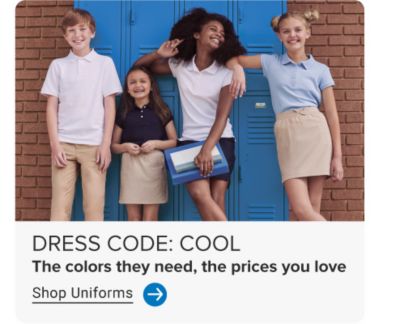 Boys and girls in uniform clothing in front of blue lockers. Dress code, cool. The colors they need, the prices you love. Shop uniforms.