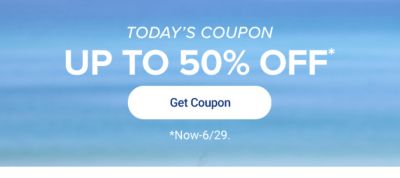Today's coupon. Up to 50% off. Get coupon. Now through June 26.
