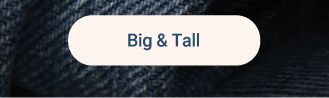 Shop big and tall denim.