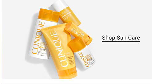 Clinique skincare products. Shop sun care.