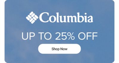 Columbia. Up to 25% off. Shop now.