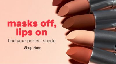 Masks off, lips on. Find your perfect shade. Shop Now.