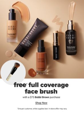 Free* full coverage face brush with a $75 Bobbi Brown purchase. *One per customer, while supplies last. In-store offer may vary. Shop Now.
