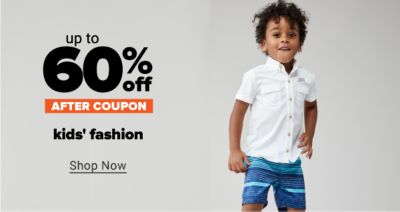 Up to 60% off kids' fashion after coupon. Shop Now.