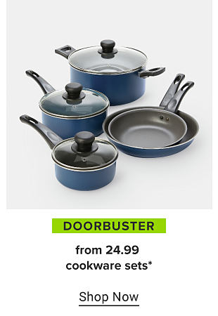 A blue cookware set. Doorbuster, from 24.99 cookware sets. Shop now. 