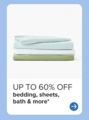 Up to 60% off bedding, sheets, bath and more. Stack of folded towels in light blue and green. 