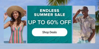 Endless summer sale up to 60% off. Shop deals. Now 7/13. 