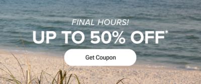 An image of a beach. Final hours. Up to 50% off. Get coupon.
