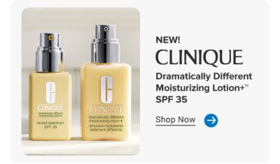 New! Clinique Dramatically Different Moisturizing Lotion+™ SPF 35. Shop now. Clinique SPF and lotion bottles.