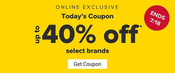 Online Exclusive - Today's coupon: Up to 40% off select brands. Get Coupon.