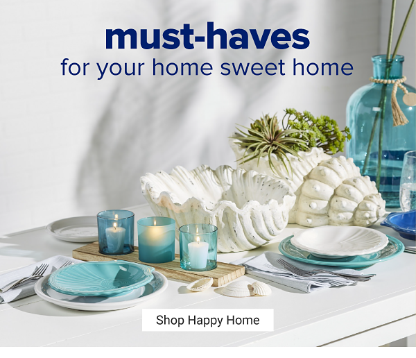 Must-haves for your home sweet home. Shop Happy Home.