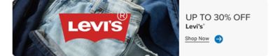 Up to 30% off Levi's. Levi's logo. Shop now. A stack of Levi's apparel.
