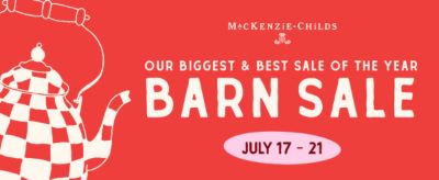 Checkered teapot. Mackenzie Childs logo. Our biggest & best sale of the year. Barn sale.