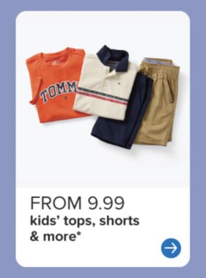 Kids' clothing. From 9.99 kids' tops, shorts & more. 