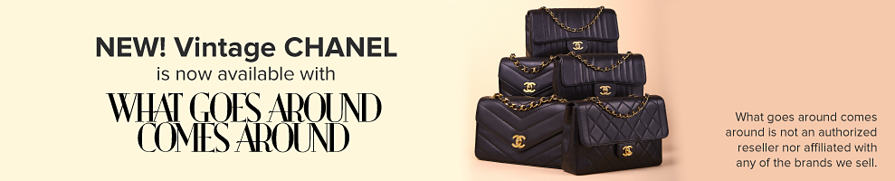 New! Vintage Chanel is now available with What Goes Around Comes Around. Image of five black Chanel handbags. Shop Now. What goes around comes around is not an authorized reseller not affiliated with any of the brands we sell