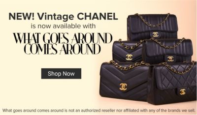 NEW! Vintage Chanel is now available with What Goes Around Comes Around. *What goes around comes around is not an authorized reseller nor affiliated with any of the brands we sell. Shop Now.