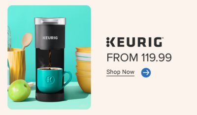Keurig from 119.99. Shop now. A coffeemaker.