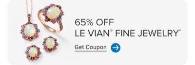 Various jewelry. 65% off Le Vian fine jewelry. Get coupon.
