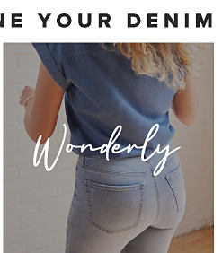 Redefine your denim with our top brands. A woman with a blue top and blue jeans. Wonderly. 