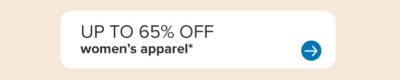 Up to 65% off women's apparel.