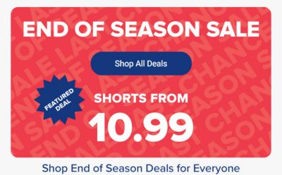 End of season sale. Shop all deals. Featured deal, shorts from 10.99.