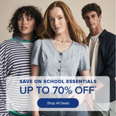 Save on school essentials. Up to 70% off. Two women and one man wearing casual striped and button-front outfits. Shop all deals.