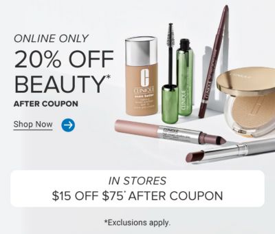 An assortment of beauty products. Online only, 20% off beauty after coupon. Shop now. In stores. $15 off $75 after coupon. Exclusions apply.