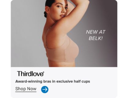 A woman wears a tan colored bra from Thirdlove. New at Belk! Thirdlove, award winning bras in exclusive half cups. Shop now.